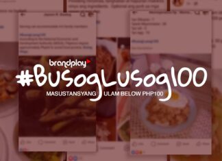 BrandPlay’s #BusogLusog100: Making Nutritious Meals Affordable And Easy For All